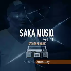 Master Jay - SaKa musiQ Vol 11 Mix